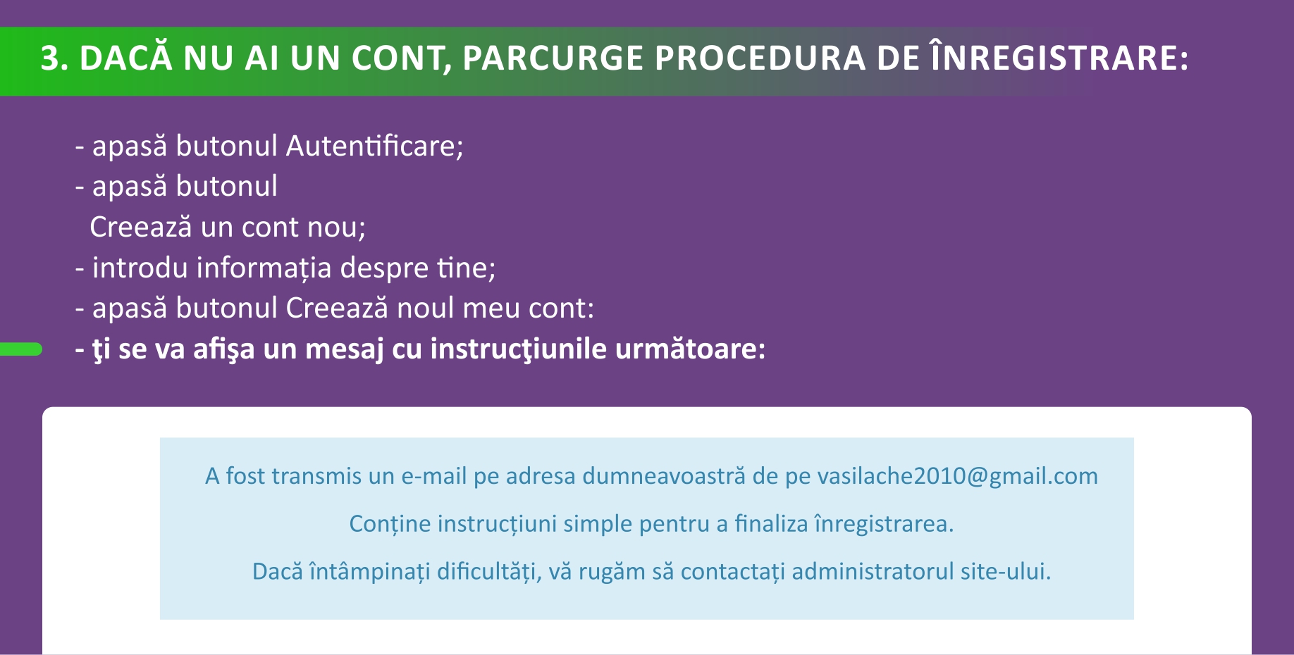 - ţi se va afişa un mesaj cu instrucţiunile următoare: